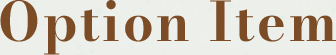 Option Item